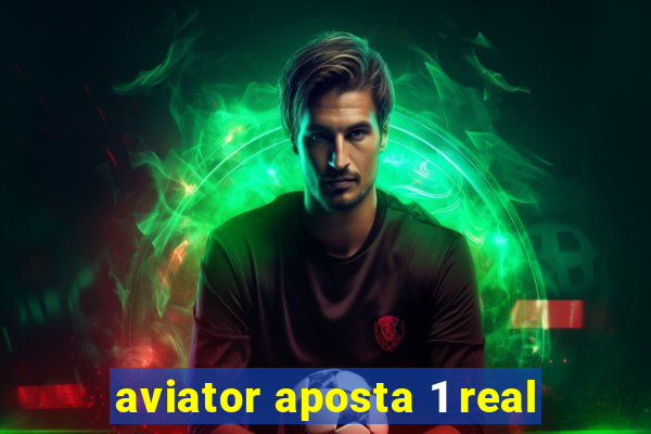 aviator aposta 1 real